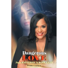 Dangerous Love: From Battered to Boss Lady