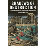 Shadows of Destruction: The Atomic Bombings of Hiroshima and Nagasaki