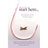 Breast Cancer: Start Here: Everything You Need to Know About Integrative Health for the Newly Diagnosed