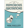Phillips Treasury of Humorous Quotations