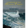Guardians of the Manitou Passage: A Chronicle of Service to Lake Michigan Mariners, 1840-1915