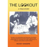The Lookout: A True Story
