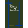 The Hunting of Leviathan: Seventeenth-Century Reactions to the Materialism and Moral Philosophy of Thomas Hobbes
