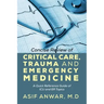 Concise Review of Critical Care, Trauma and Emergency Medicine: A Quick Reference Guide of ICU and Er Topics
