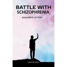 Battle with schizophrenia Suhasinis victory