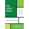 The Green Room: Wisdom for Every Stage