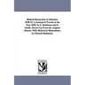 Biblical Researches in Palestine, 1838-52. A Journal of Travels in the Year 1838. by E. Robinson and E. Smith. Drawn Up From the original Diaries, Wit