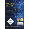 Paradigm Change: The Collective Wisdom of Recovery