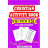 Christian Activity Book (Old & New Testament) Puzzles, Questions and Quizzes: Tri-Fun 3 in 1
