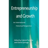Entrepreneurship and Growth: An International Historical Perspective