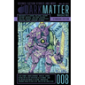Dark Matter Magazine Issue 008