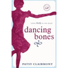 Dancing Bones: Living Lively in the Valley
