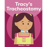 Tracy's Tracheostomy