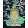 Baby Dreams: (For a Very Little Boy)