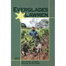 Everglades Lawmen: True Stories of Game Wardens in the Glades
