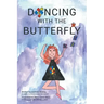 Dancing with the Butterfly