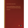 The Lion and the Mouse; A Story of an American Life, Novelized from the play: in large print