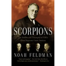Scorpions: The Battles and Triumphs of Fdr's Great Supreme Court Justices