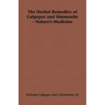 The Herbal Remedies of Culpeper and Simmonite - Nature's Medicine