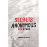 Secrets Anonymous: Our Story