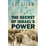 The Secret of Israel's Power