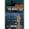 War and State Building in the Middle East