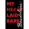 My Heart Laid Bare: & other texts