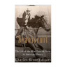 Seabiscuit: The Life of the Most Famous Horse in American History
