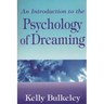 An Introduction to the Psychology of Dreaming