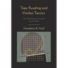 Tape Reading and Market Tactics: The Three Steps to Successful Stock Trading