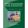 1950 Wardrobe for Loulotte: and other 9.5" dolls
