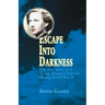 Escape Into Darkness