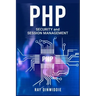 PHP Security and Session Management: Managing Sessions and Ensuring PHP Security (2022 Guide for Beginners)