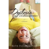 Dyslexia: A Teacher's Journey: Memoir