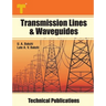 Transmission Lines & Waveguides: Four Terminal Networks, Filters, Theory of Transmission Lines and Waveguides