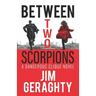 Between Two Scorpions: A Dangerous Clique Novel