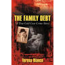 The Family Debt: The True Story of Giacomo Jack Bianco