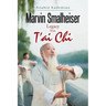 Marvin Smalheiser Legacy with Tai Chi