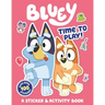 Bluey: Time to Play!: A Sticker & Activity Book