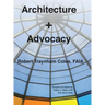Architecture + Advocacy