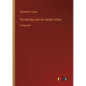 The Herd Boy and His Hermit; Fiction: in large print