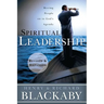 Spiritual Leadership: Moving People on to God's Agenda