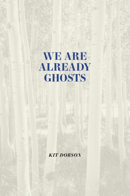 We Are Already Ghosts - Paperback by Books by splitShops