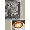 God in Story: An 8-Week Guide for Discussion and Service Groups