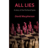 All Lies: A Story of the Portland Spies