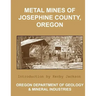 Metal Mines of Josephine County Oregon
