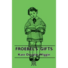 Froebel's Gifts