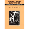 Bad Acts and Guilty Minds: Conundrums of the Criminal Law