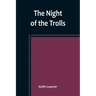 The Night of the Trolls