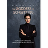 The Goddess of Go-Getting: Your Guide to Confidence, Leadership, and Workplace Success
